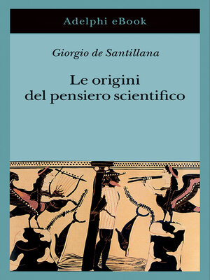 cover image of Le origini del pensiero scientifico